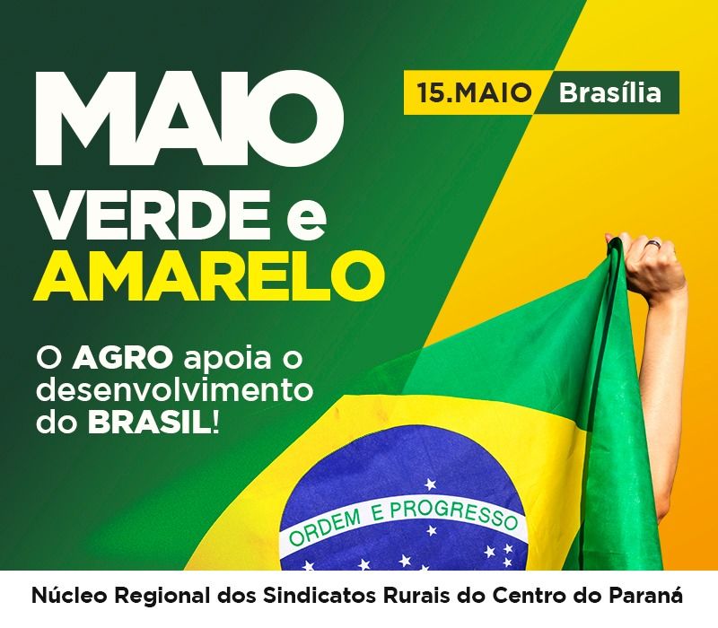 Sindicato Rural de Guarapuava apoia movimento Brasil Verde e Amarelo em prol do desenvolvimento do país